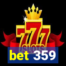 bet 359